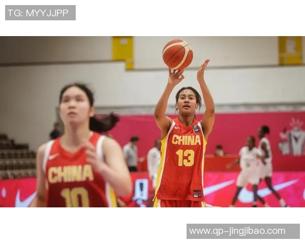 女篮世界杯U19精彩对决中国女篮迎战西班牙队全力争胜